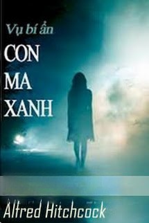 Vụ Bí Ẩn: Con Ma Xanh