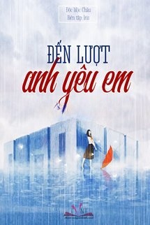 Đến Lượt Anh Yêu Em