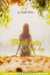 Thanh Xuân Tươi Đẹp – Ly Tuyết Diên