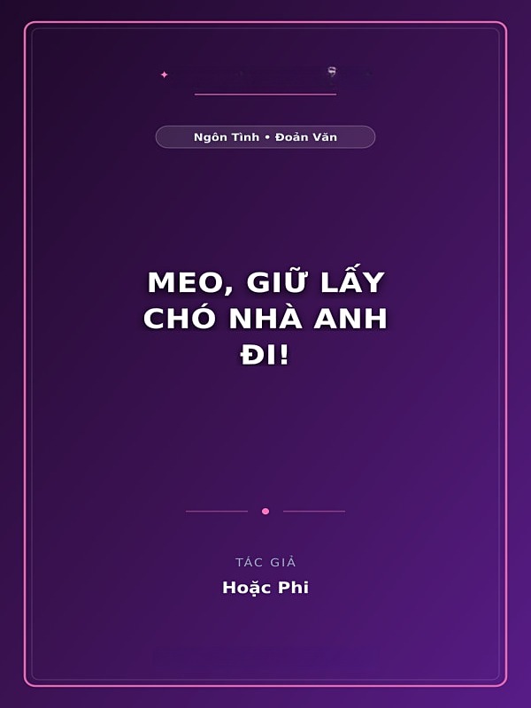 Meo, Giữ Lấy Chó Nhà Anh Đi!