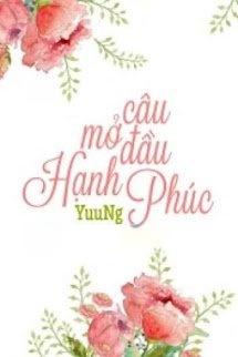Câu Mở Đầu Hạnh Phúc