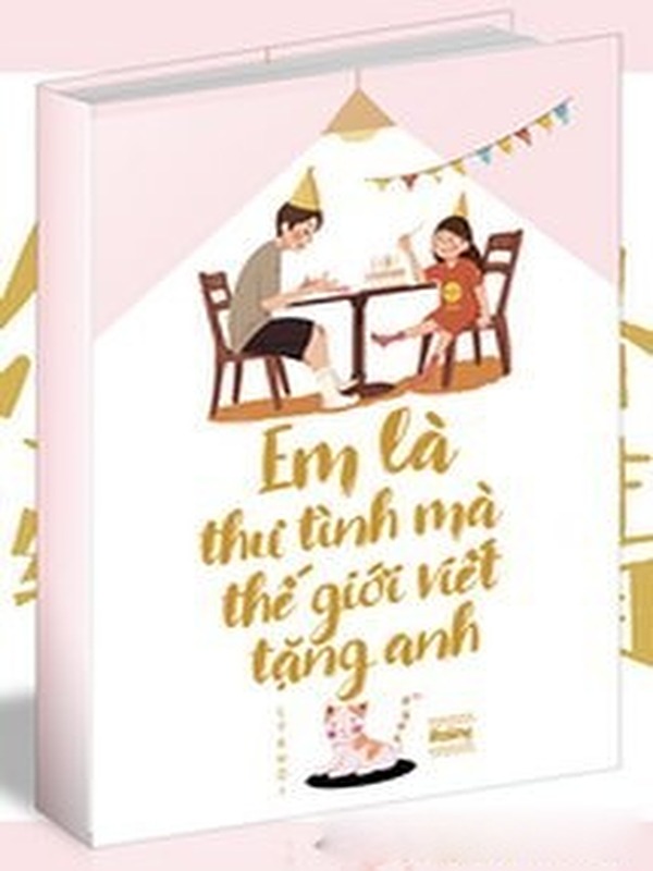 Em Là Thư Tình Mà Thế Giới Viết Tặng Anh