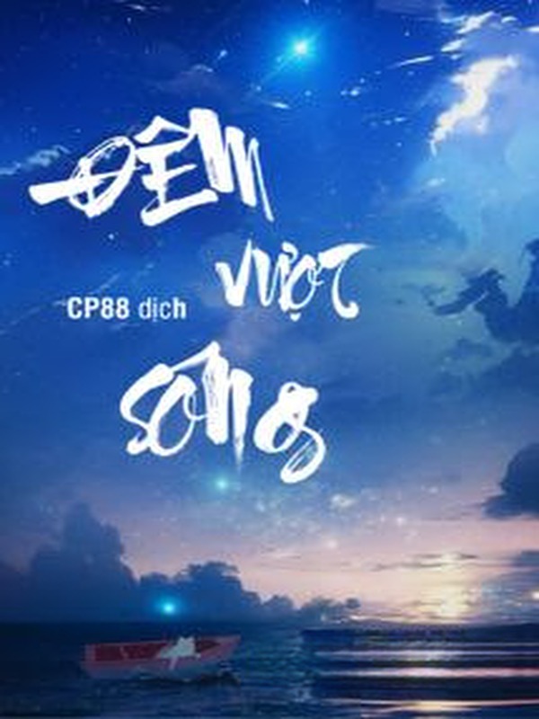Đêm Vượt Sóng - Mạnh Ngũ Nguyệt