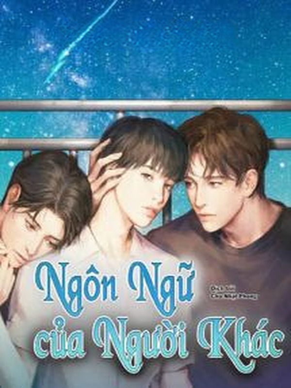 Ngôn Ngữ Của Người Khác - Âm Thanh Thuần
