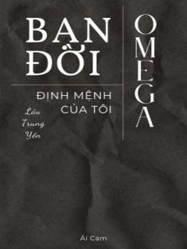 Bạn Đời Định Mệnh Omega Của Tôi