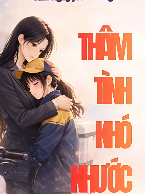 Thâm Tình Khó Khước! - Tam Nguyệt Đồ Đằng