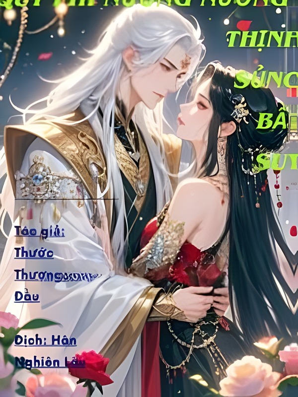 Quý Phi Nương Nương Vinh Sủng Bất Suy