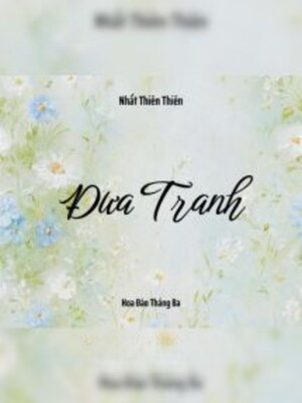 Đưa Tranh - Nhất Thiên Thiên