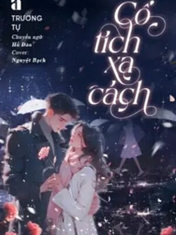 Cổ Tích Xa Cách - Trương Tự