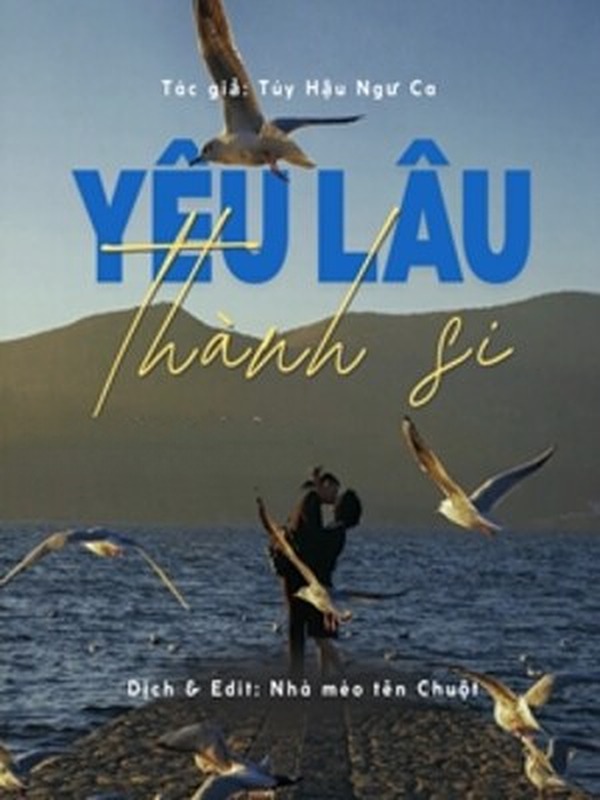 Yêu Lâu Thành Si - Tuý Hậu Ngư Ca