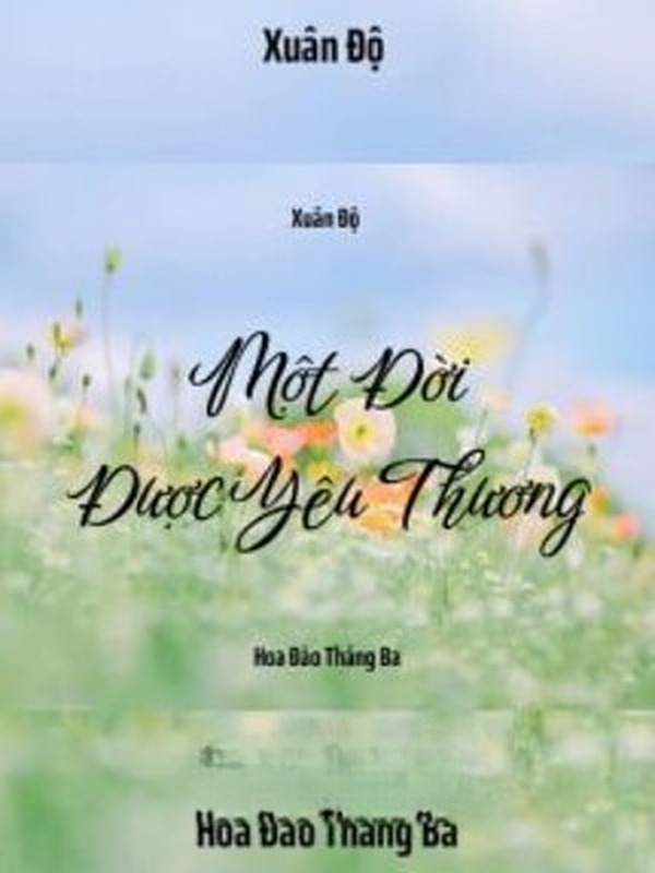 Một Đời Được Yêu Thương - Xuân Độ