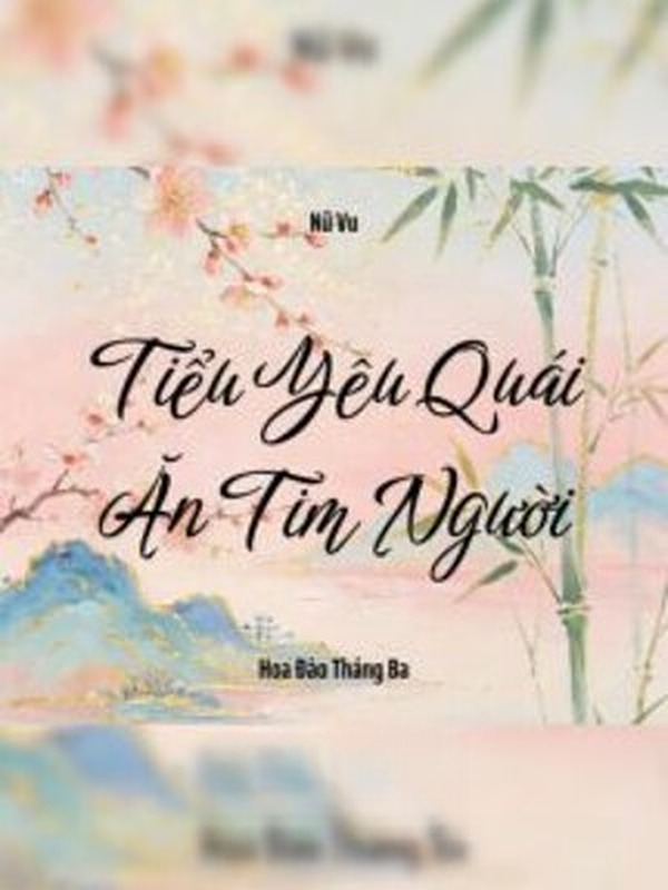 Tiểu Yêu Quái Ăn Tim Người