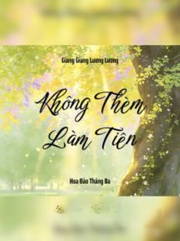 Không Thèm Làm Tiên - Giang Giang Lương Lương