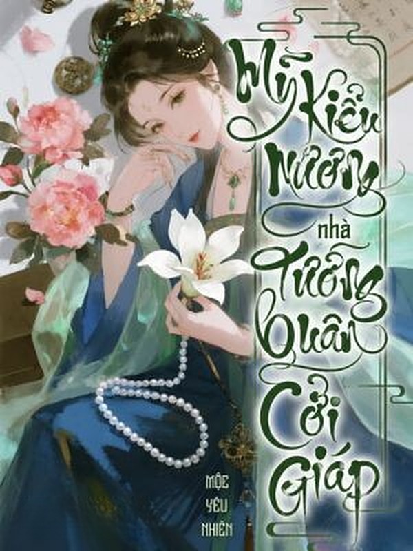 Mỹ Kiều Nương Nhà Tướng Quân Cởi Giáp