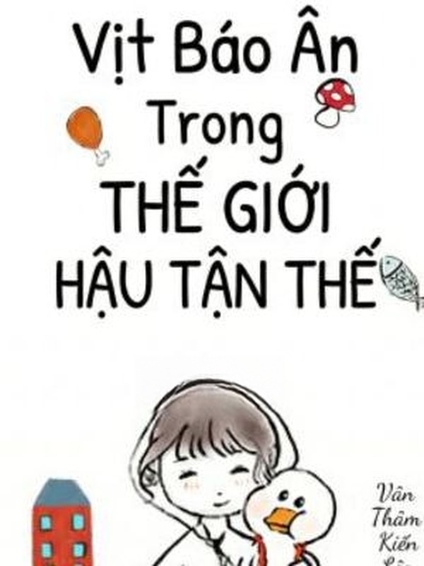 Vịt Báo Ân Trong Thế Giới Hậu Tận Thế