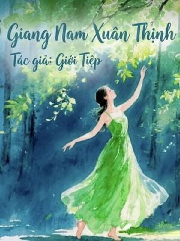 Giang Nam Xuân Thịnh - Giới Tiệp