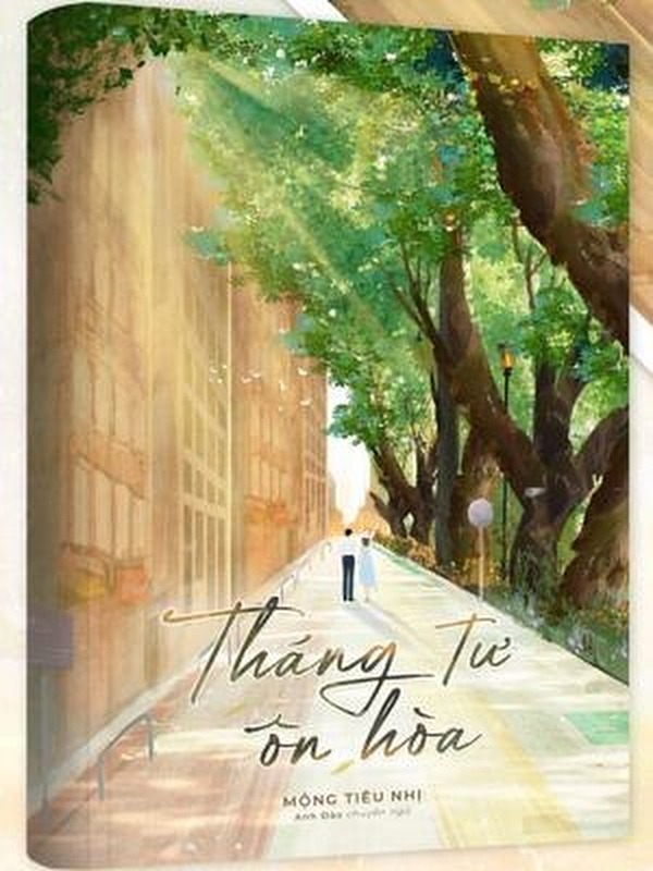 Tháng Tư Ôn Hòa - Mộng Tiêu Nhị