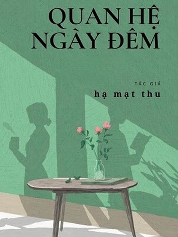 Quan Hệ Ngày Đêm - Hạ Mạt Thu
