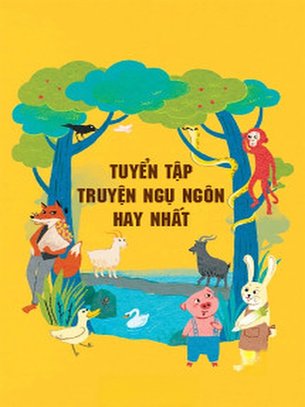 Tuyển Tập Truyện Ngụ Ngôn Hay Nhất