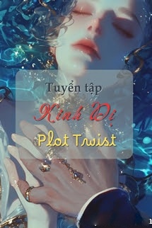 Bìa truyện Tuyển Tập Kinh Dị Ngắn PLOT TWIST Đọc Trước Khi Ngủ