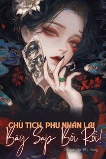 Bìa truyện Chủ Tịch, Phu Nhân Lại Bày Sạp Bói Rồi