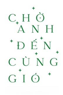 Bìa truyện Chờ Anh Đến Cùng Gió