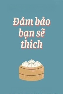Bìa truyện Đảm Bảo Bạn Sẽ Thích - Kháo Kháo