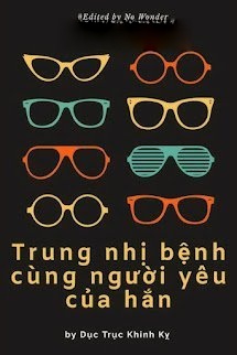 Bìa truyện Trung Nhị Bệnh Cùng Người Yêu Của Hắn