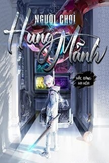 Bìa truyện Người Chơi Hung Mãnh