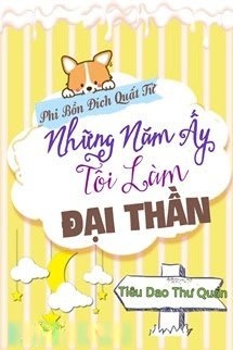 Bìa truyện Những Năm Ấy Tôi Làm Đại Thần