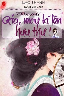 Bìa truyện Trốn Phi: Gia, Mau Ký Lên Hưu Thư!