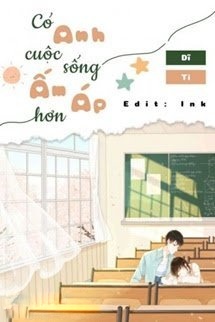 Bìa truyện Có Anh Cuộc Sống Ấm Áp Hơn