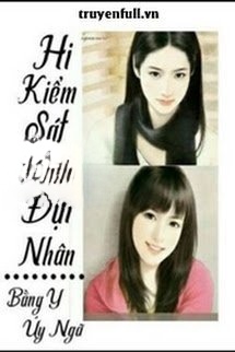 Bìa truyện Hi, Kiểm Sát Trưởng Đại Nhân