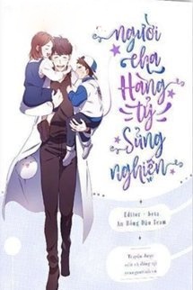 Bìa truyện Người Cha Hàng Tỷ Sủng Nghiện