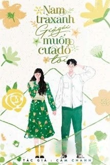 Bìa truyện Nam Trà Xanh Giả Gái Muốn Cưa Đổ Tôi