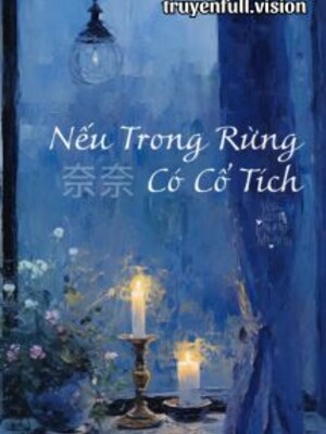Bìa truyện Nếu Trong Rừng Có Cổ Tích