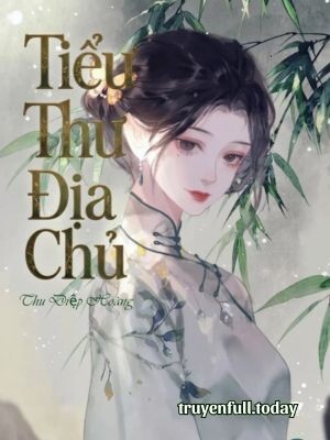 Bìa truyện Tiểu Thư Địa Chủ - Thu Diệp Hoàng
