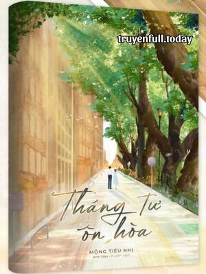 Bìa truyện Tháng Tư Ôn Hòa - Mộng Tiêu Nhị